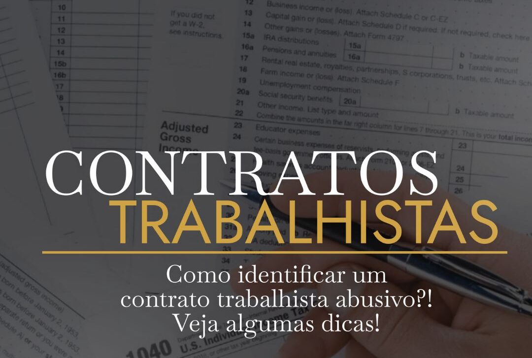 Como Identificar um Contrato Trabalhista Abusivo: Proteja seus Direitos!