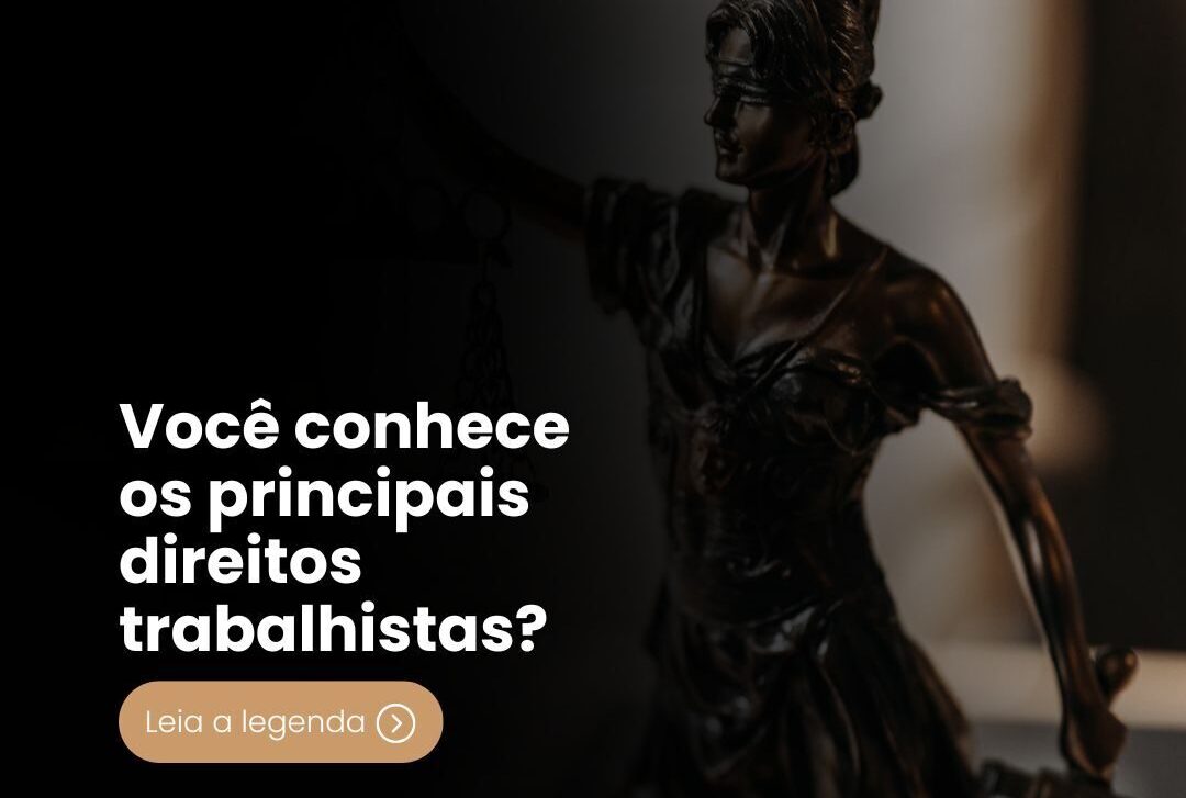 Conheça Seus Principais Direitos Trabalhistas: Garanta Justiça no Seu Ambiente de Trabalho
