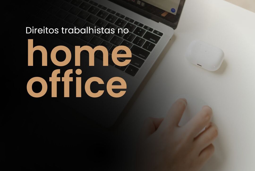 saiba tudo sobre o Teletrabalho (Home Office)