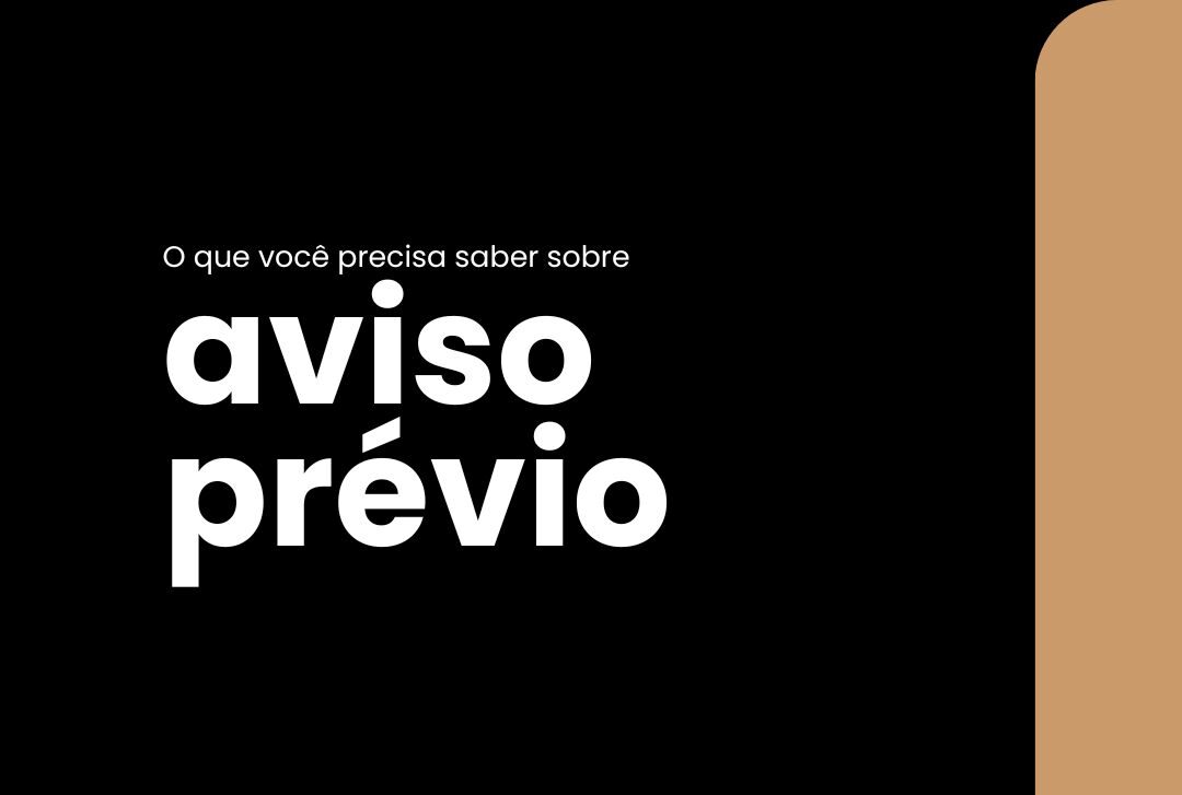 Tudo Sobre o Aviso Prévio.