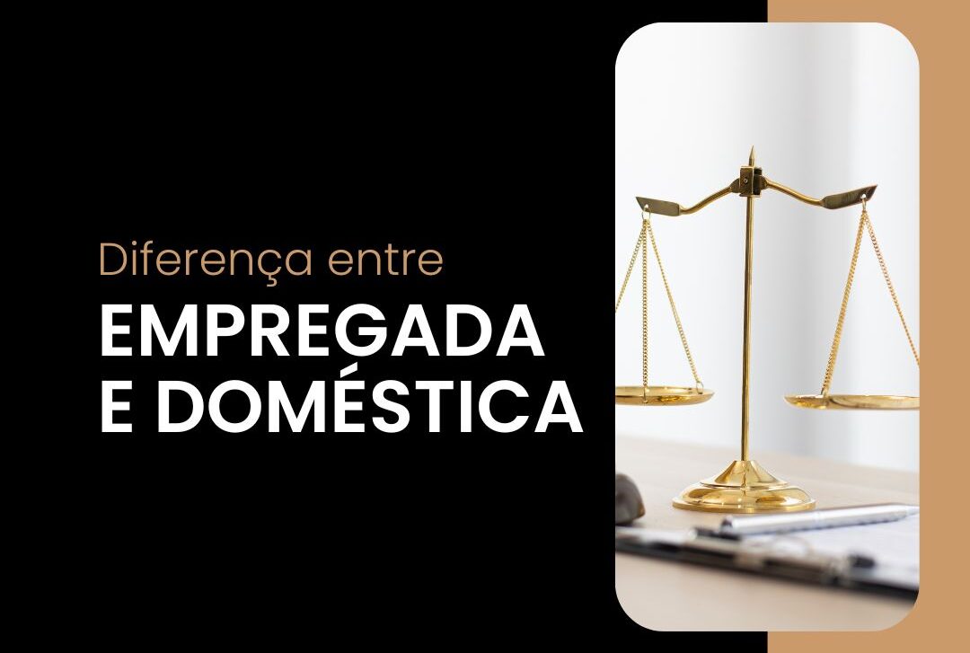 Qual a Diferença entre Empregada e Doméstica?