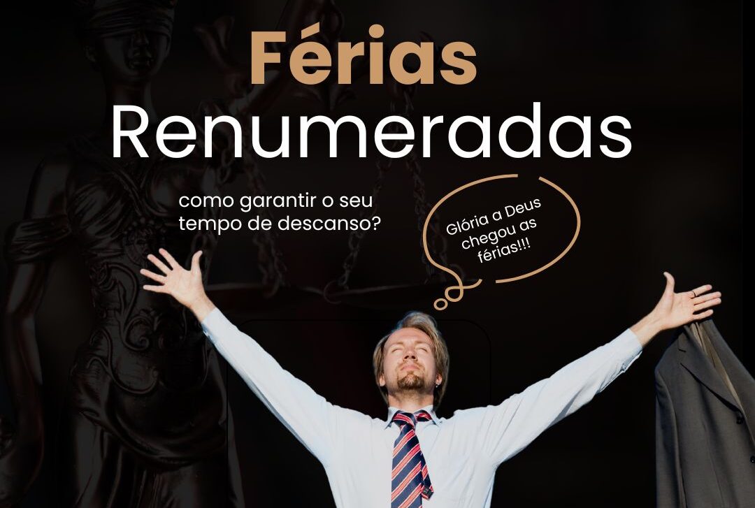 Férias Remuneradas: direitos e deveres