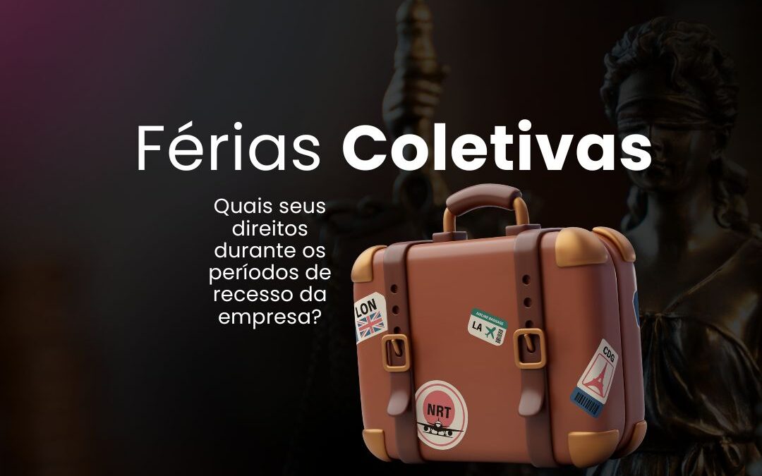 Férias Coletivas: Entenda seus Direitos e Obrigações na Prática