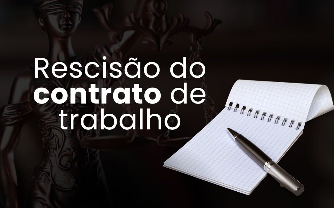 Rescisão do Contrato de Trabalho